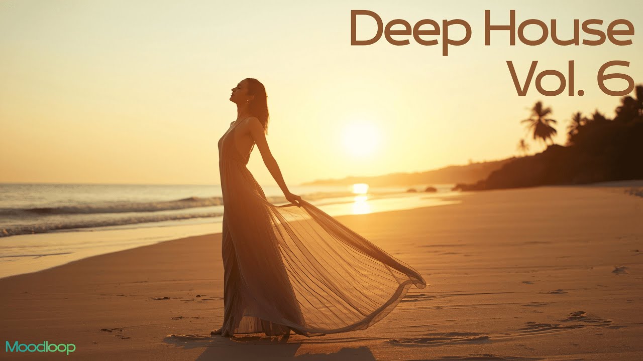Deep House Mix 2026 Vol.6 🌅 Deep House, Chill & Lounge Music For Good Feeling Atmosphere | Moodloop