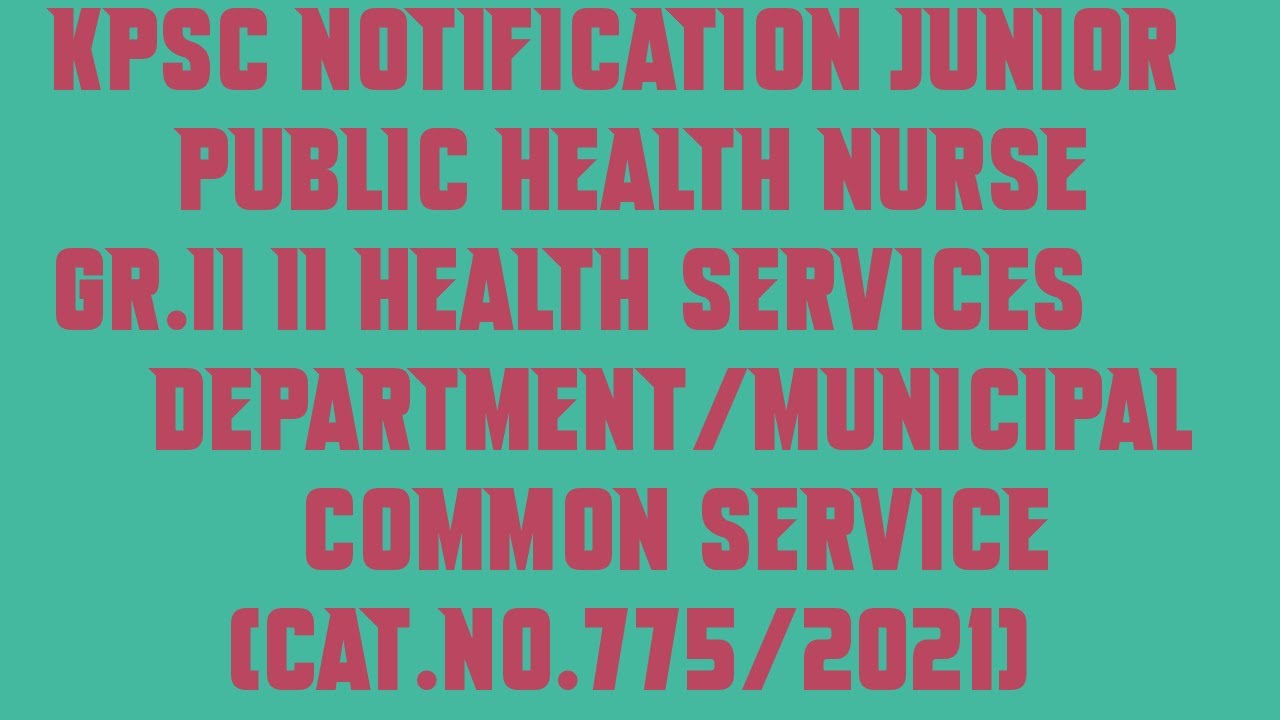 KPSC Notification Junior Public Health Nurse Gr II II Health Services Department|Municipal Common Se