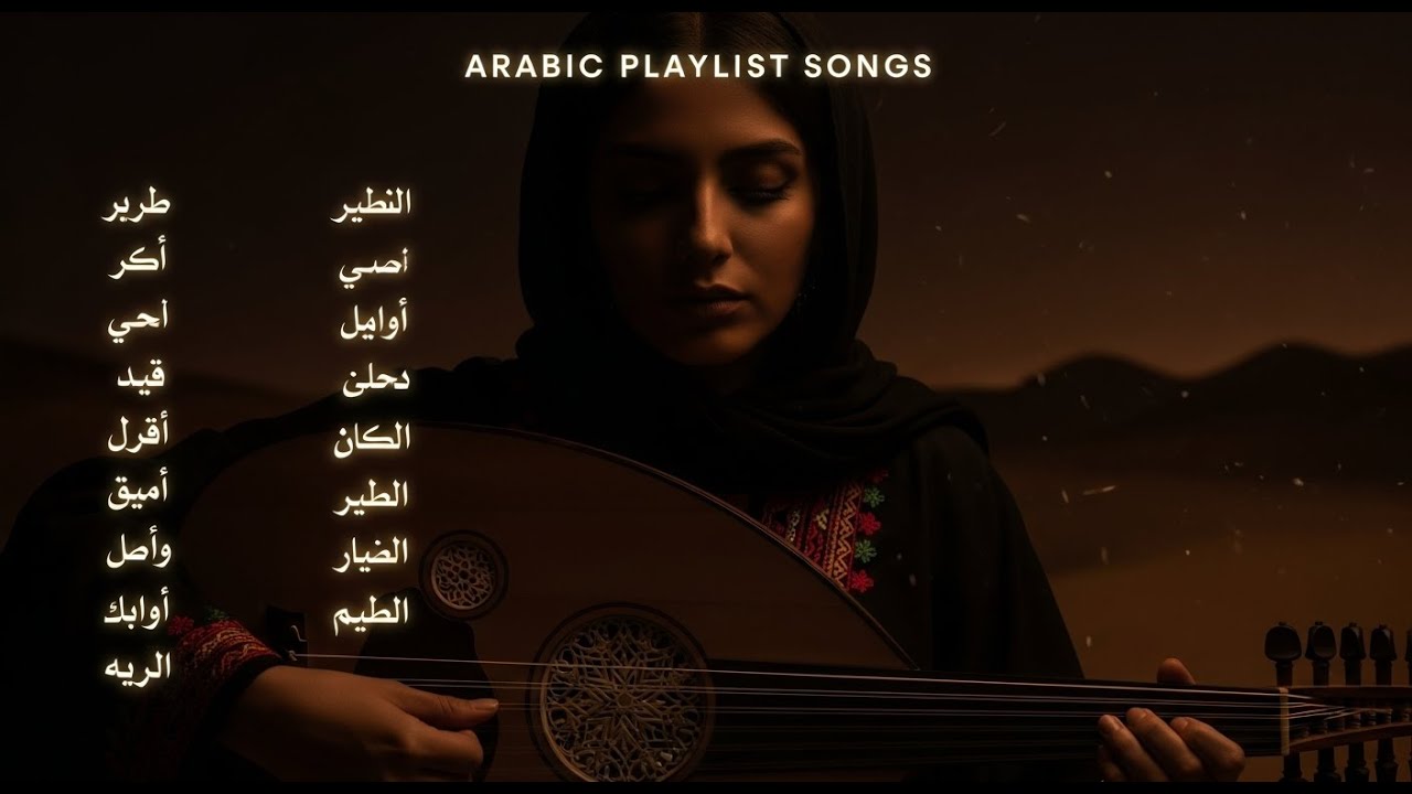 Ultimate Arabic Songs Mix – Best Love, Relaxing, and Chill Arabic Hits
