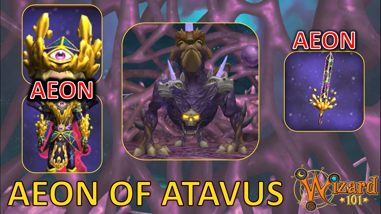 Wizard101 - Aeon of Atavus Farming Guide! (Aeon Hat, Robe, & Wand)