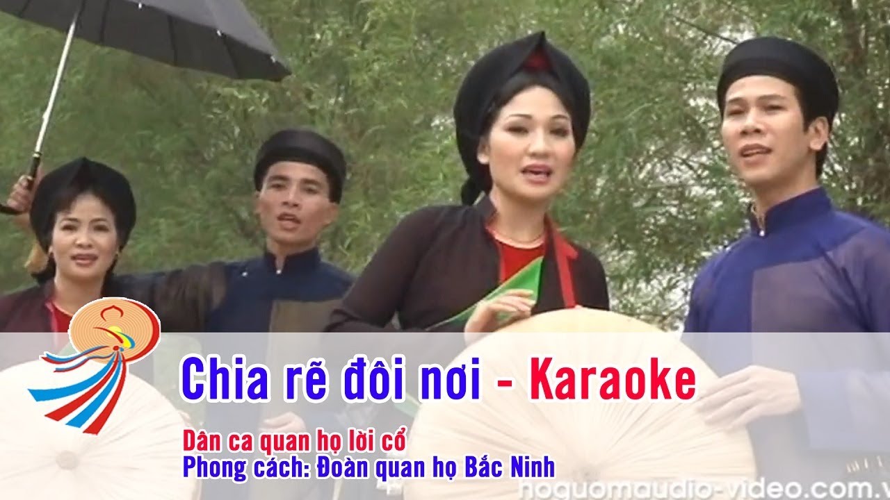 Karaoke chia rẽ đôi nơi - Đoàn quan họ Bắc Ninh - beat chuẩn Song Ca