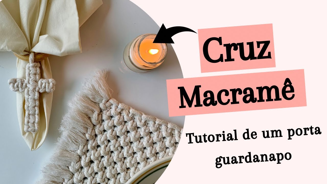 Tutorial porta guardanapo de cruz para páscoa de macramê
