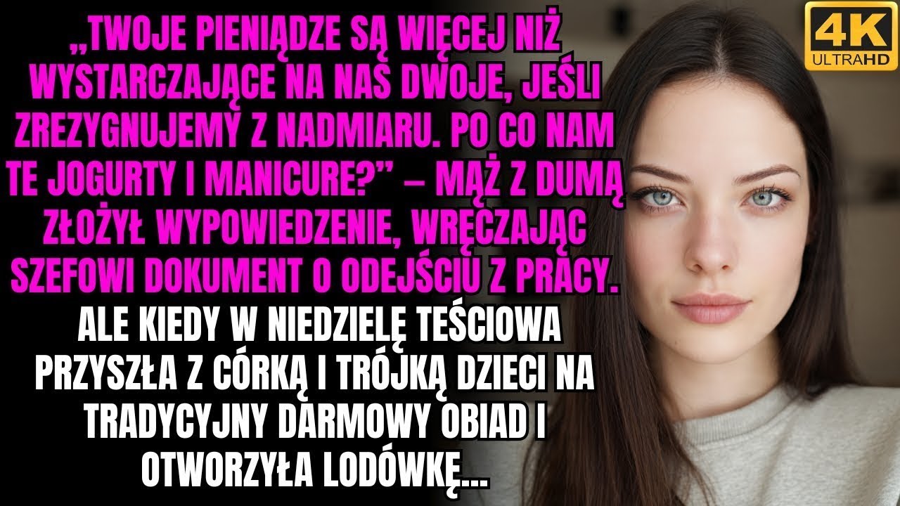„Twoje pieniądze w zupełności wystarczą na nas dwoje, jeśli ograniczymy zbędne wydatki  Po co nam