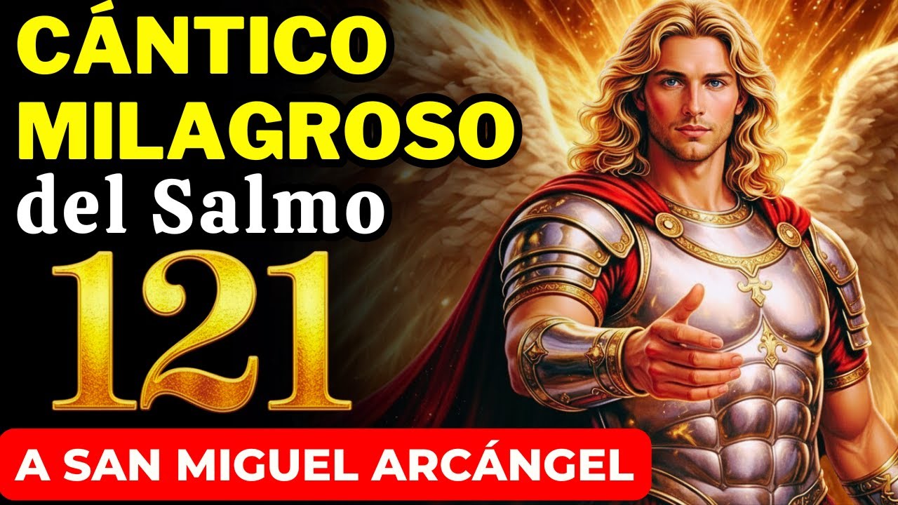 LLORÉ DEMASIADO AL ESCUCHAR ESTE CÁNTICO DEL SALMO 121 AL ARCÁNGEL MIGUEL ✨ SOCORRO URGENTE - EFATÁ