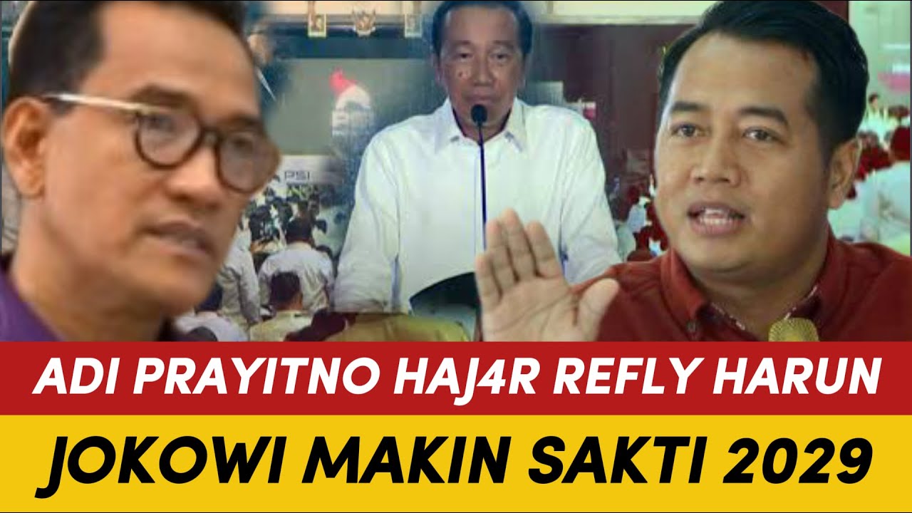 HEBOH, ADI PRAYITNO HAJ4R REFLY HARUN! SEBUT JOKOWI MAKIN SAKTI DI 2029!