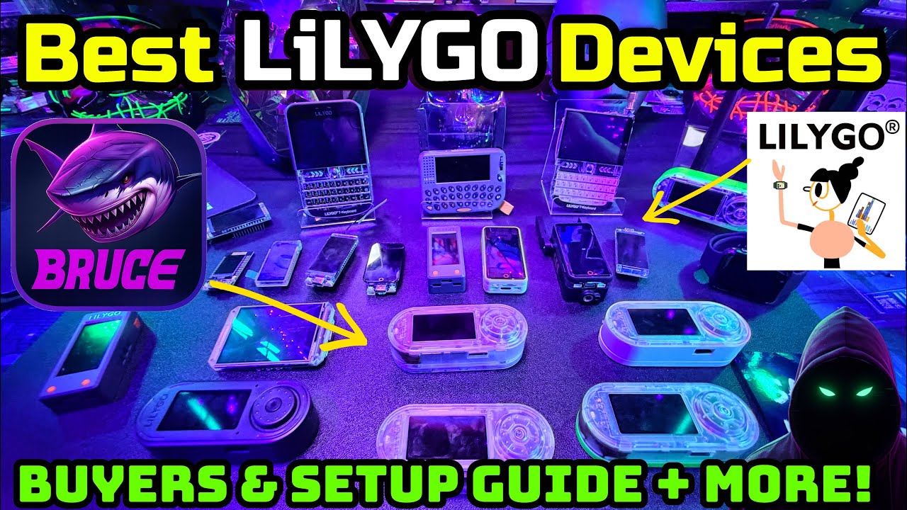 I Tested Every LiLYGO Bruce Firmware Device! — Buyer’s Guide + Setup, PERFECT First DIY Hacking Tool