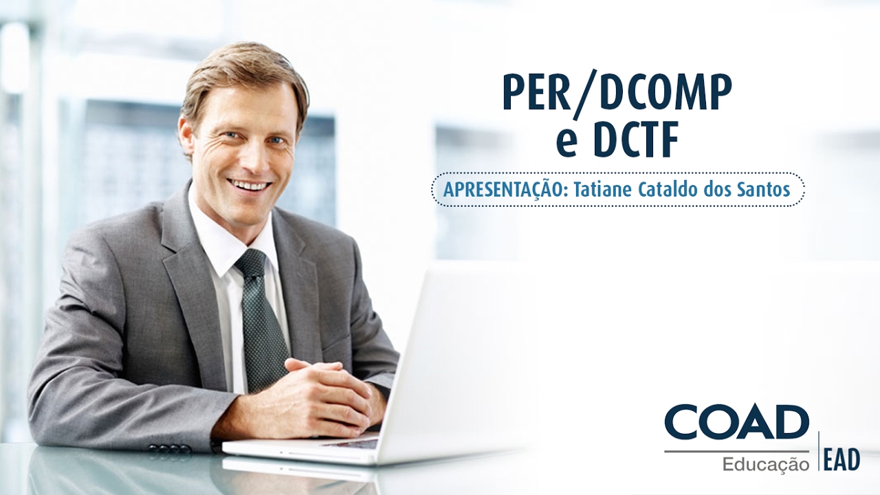 PER/DCOMP e DCTF | Curso Online | COAD Educação