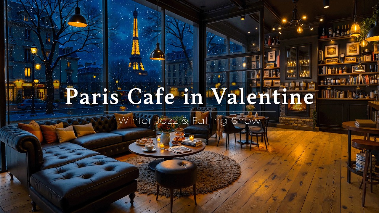 Valentine Ambience in Paris 💝 Romantic Night at a Winter Coffee Shop with Sweet Jazz for Love, Relax