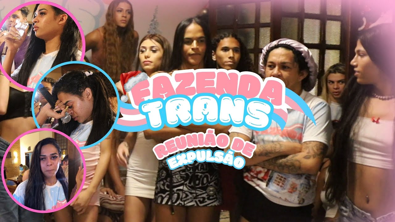 FAZENDA TRANS / Episódio 03 / REUNIÃO DE EXPULSÃO