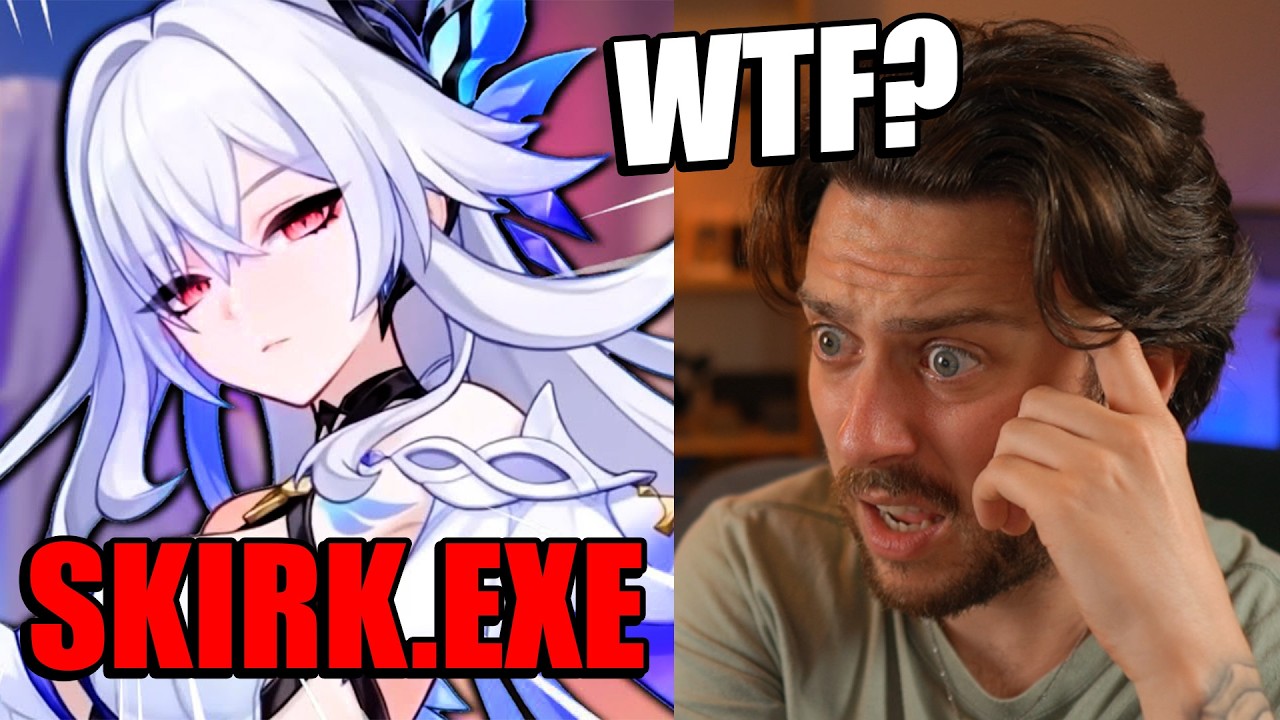 Skirk.EXE IS ABSOLUTELY UNHINGED