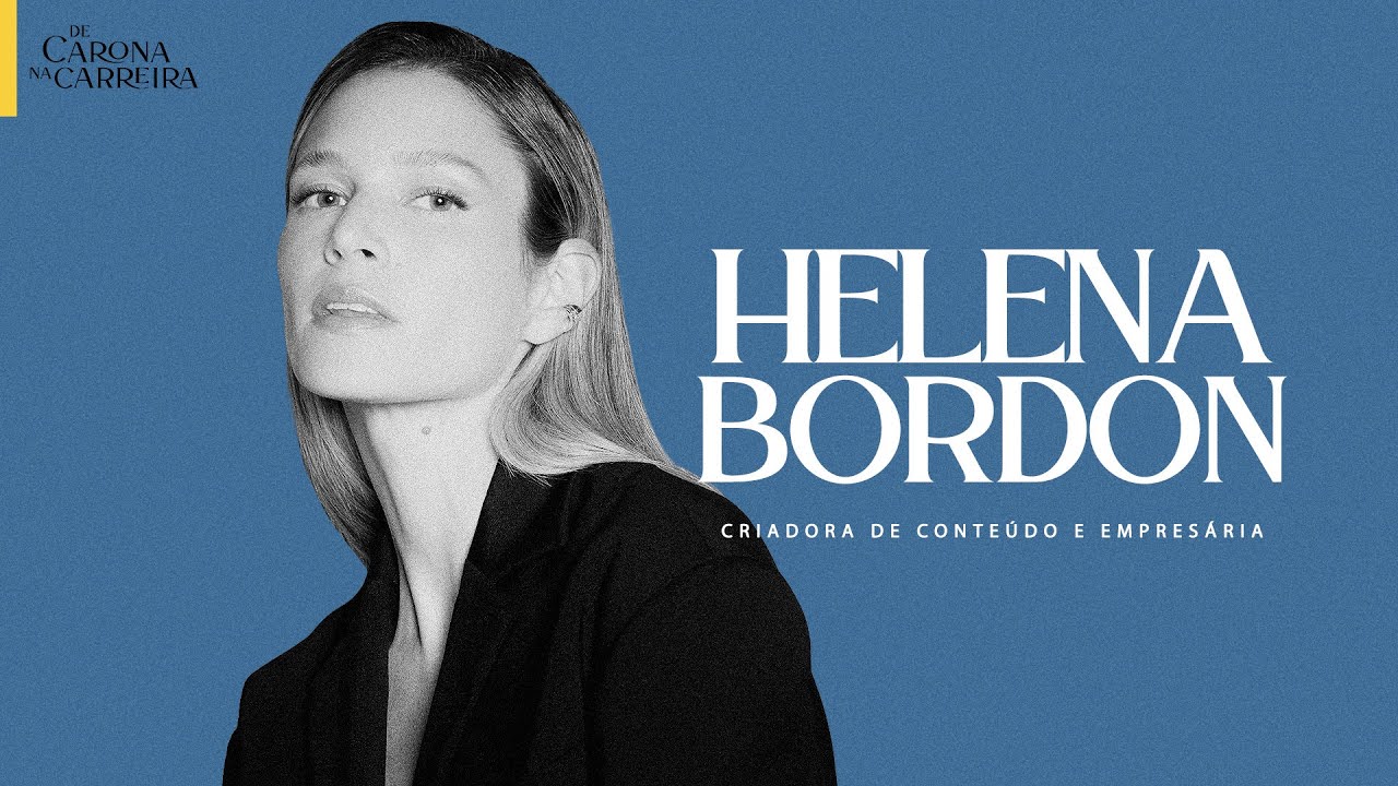134. Influência internacional e empreendedorismo - Helena Bordon