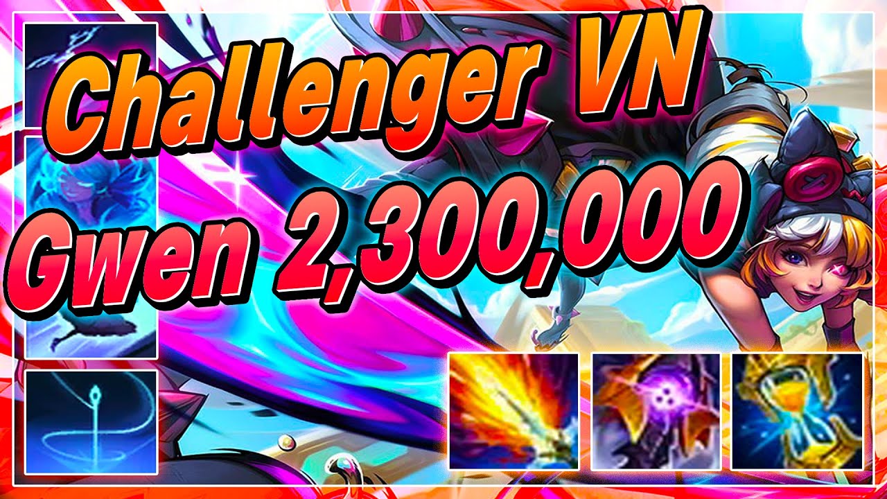 LOLTH :  Gwen 2,300,000 วิธีเล่นที่หาดูได้ยาก! (Challenger VN)