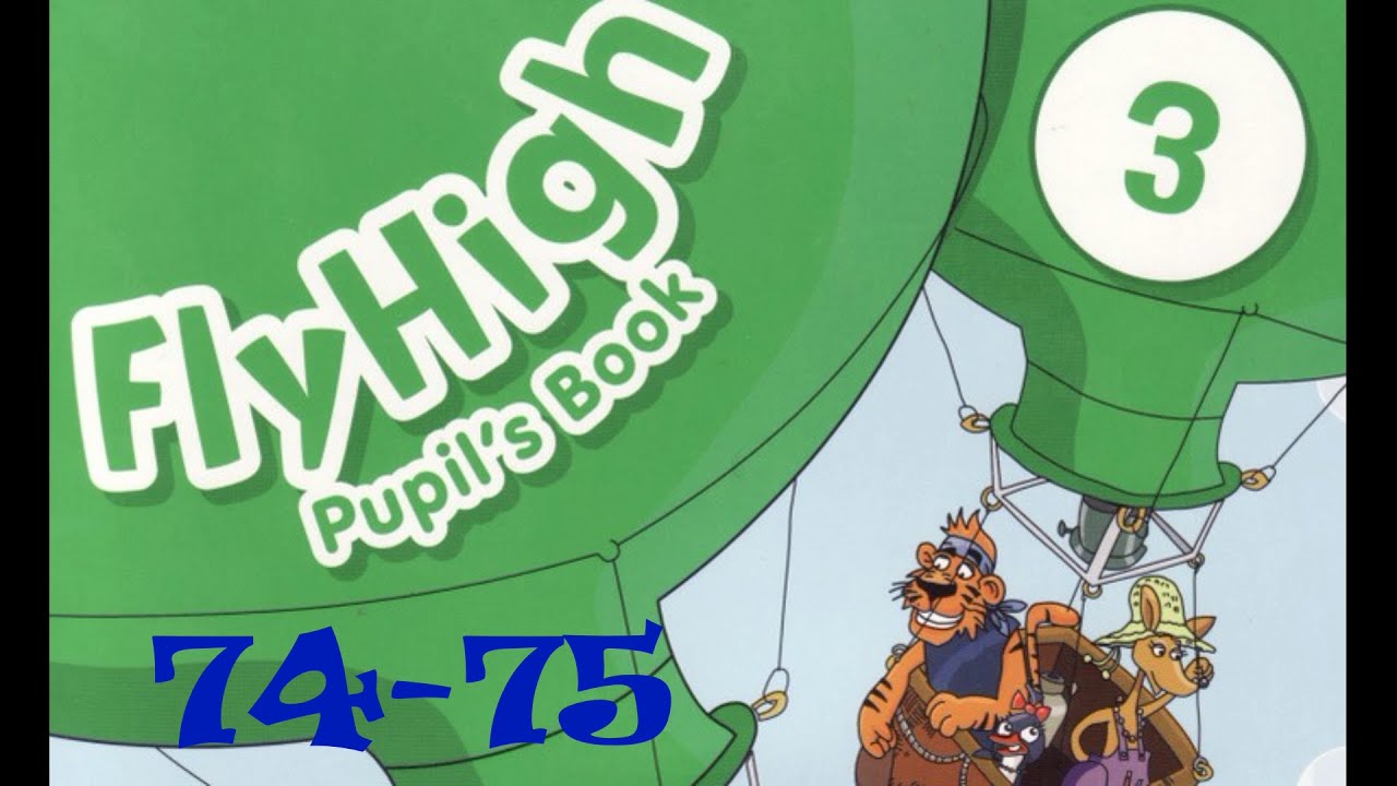 Fly High 3☺ Lesson 23✅We Had a Wonderful Time ☺ Irregular pp. 74-75 Fun Grammar& AB