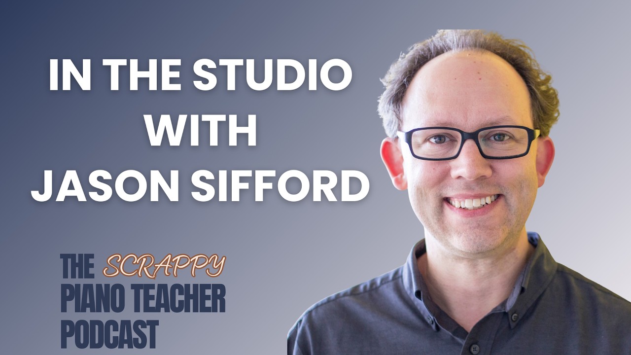 Composer & Studio Owner: How Dr. Jason Sifford Runs His Piano Studio
