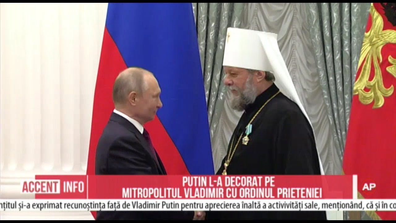 Putin l-a decorat pe Mitropolitul Vladimir cu Ordinul Prieteniei