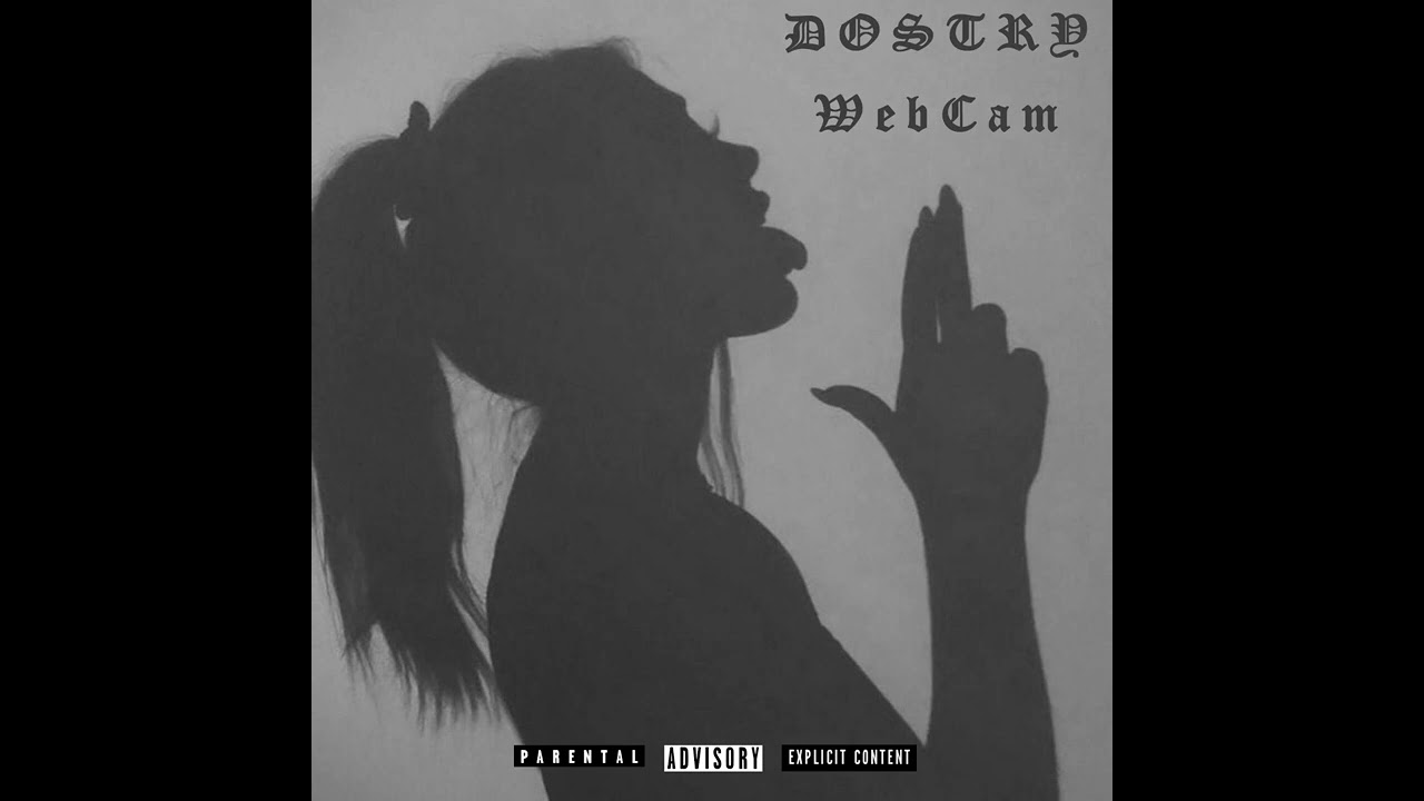 DOSTRY - WebCam (2022)