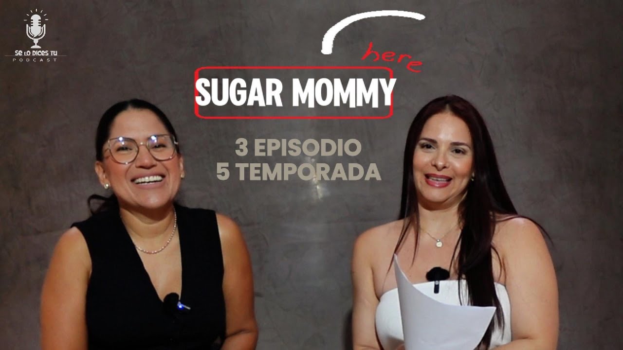 Es tiempo de las “SUGAR MOMMYS” 🔥 ¿Lo Harías? | Mujeres 40+ Sin Filtro T5E3