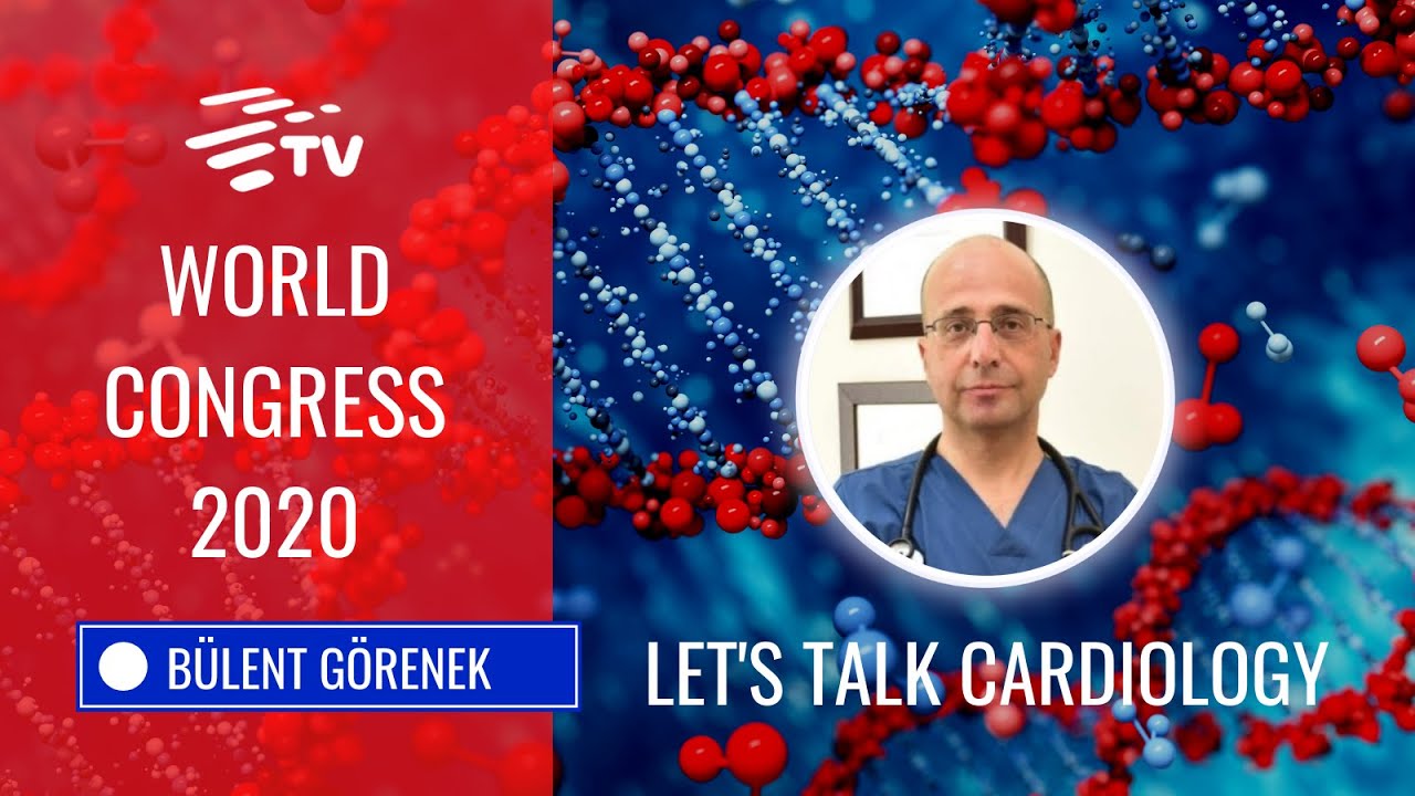 MedicReS Cardiology | World Congress 2020 | B&uuml;lent G&ouml;renek