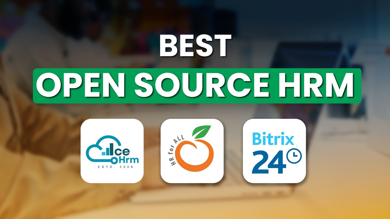 Top 3 Open Source HRM Software for Your Business