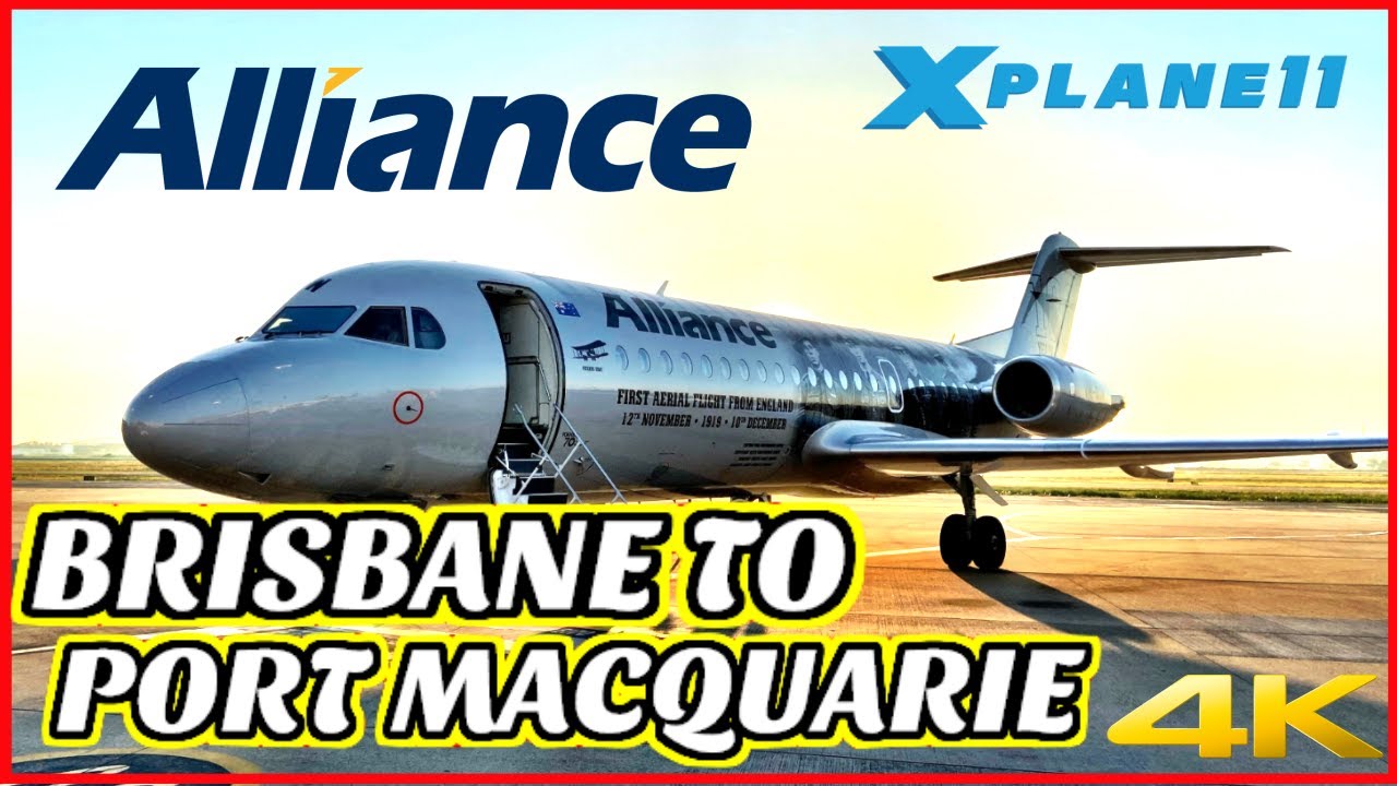 STUNNING Alliance Airlines FOKKER 100 | Brisbane 🇦🇺 to Port Macquarie 🇦🇺  |  X Plane 11 2020