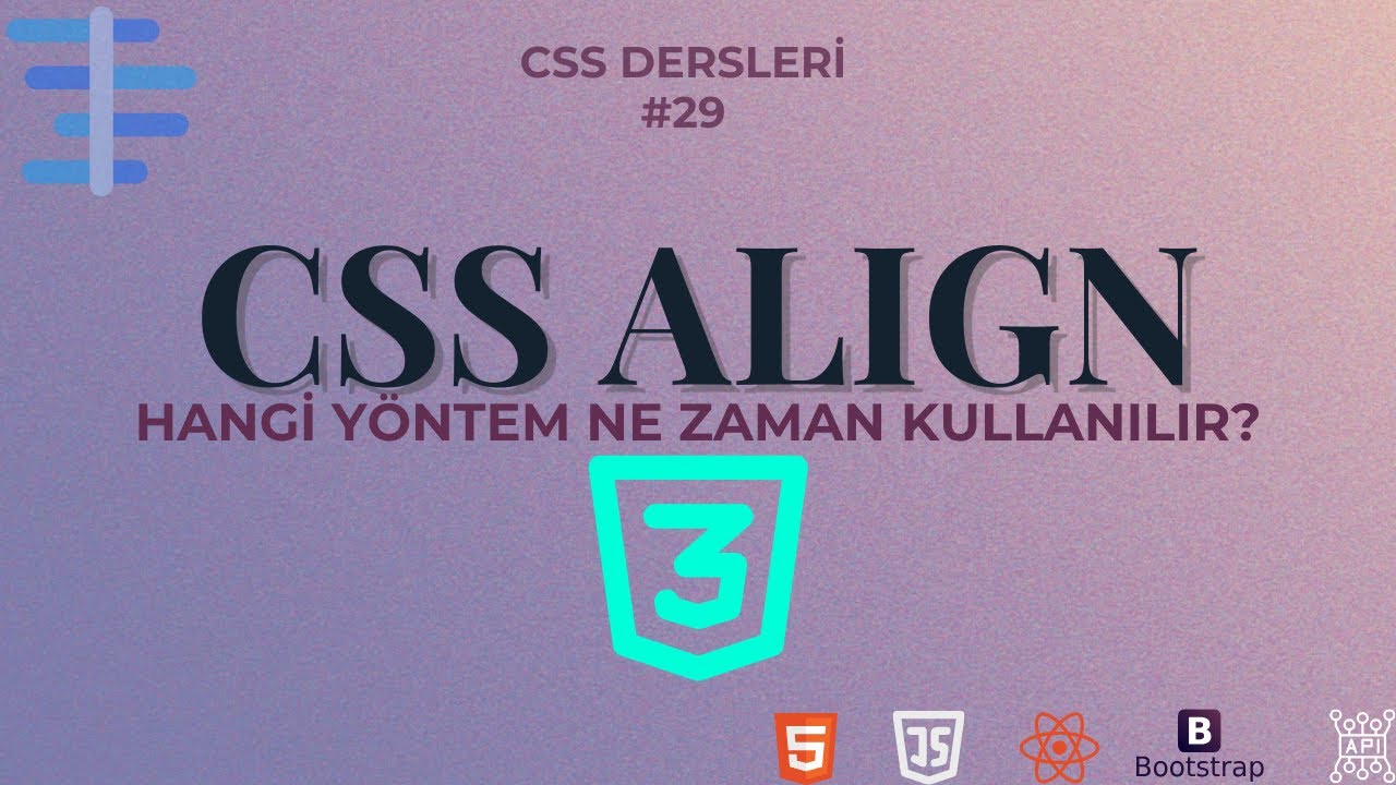 CSS Hizalama Rehberi: Flex, Grid, Position, Margin, Text-Align