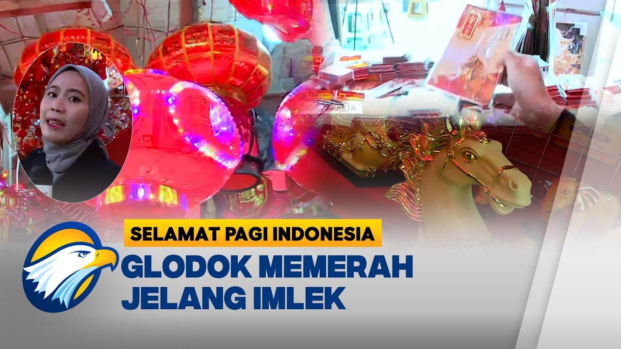 Berburu Ornamen Imlek di Glodok, Dari Lampion hingga Ampao [Selamat Pagi Indonesia]