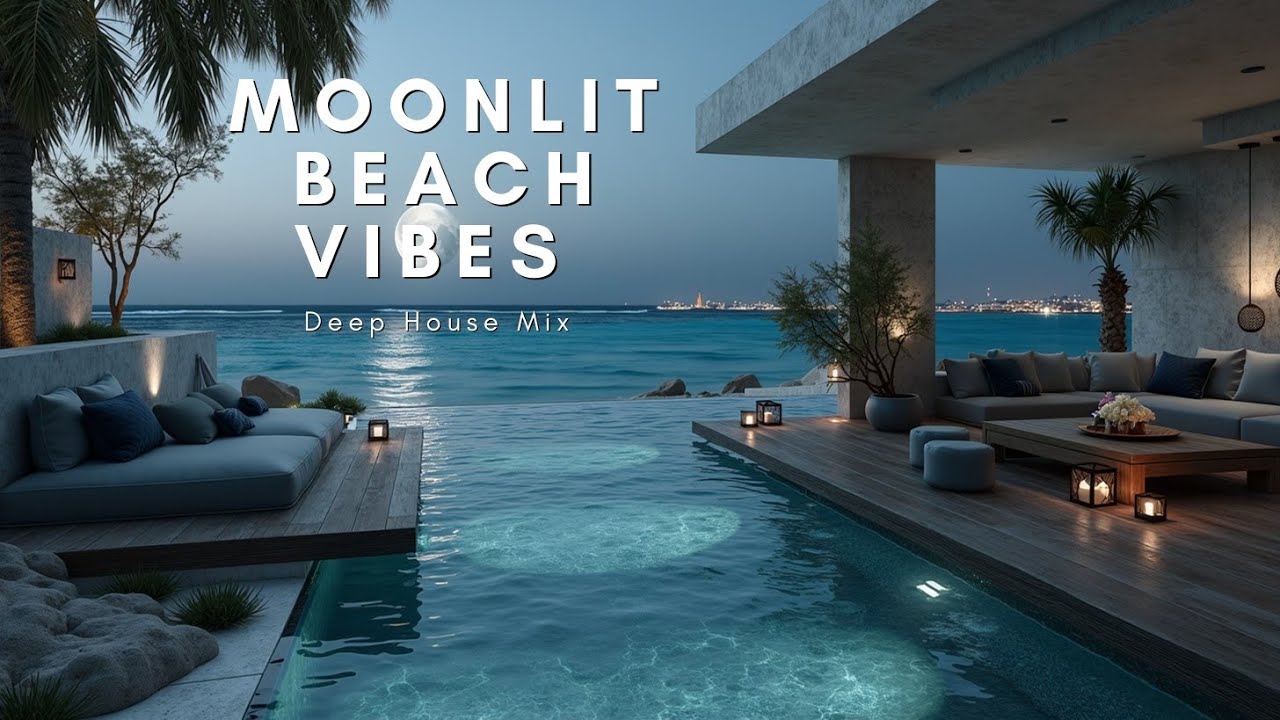 Deep House микс "Лунная пляжная атмосфера" и тропическая чиллаут музыка