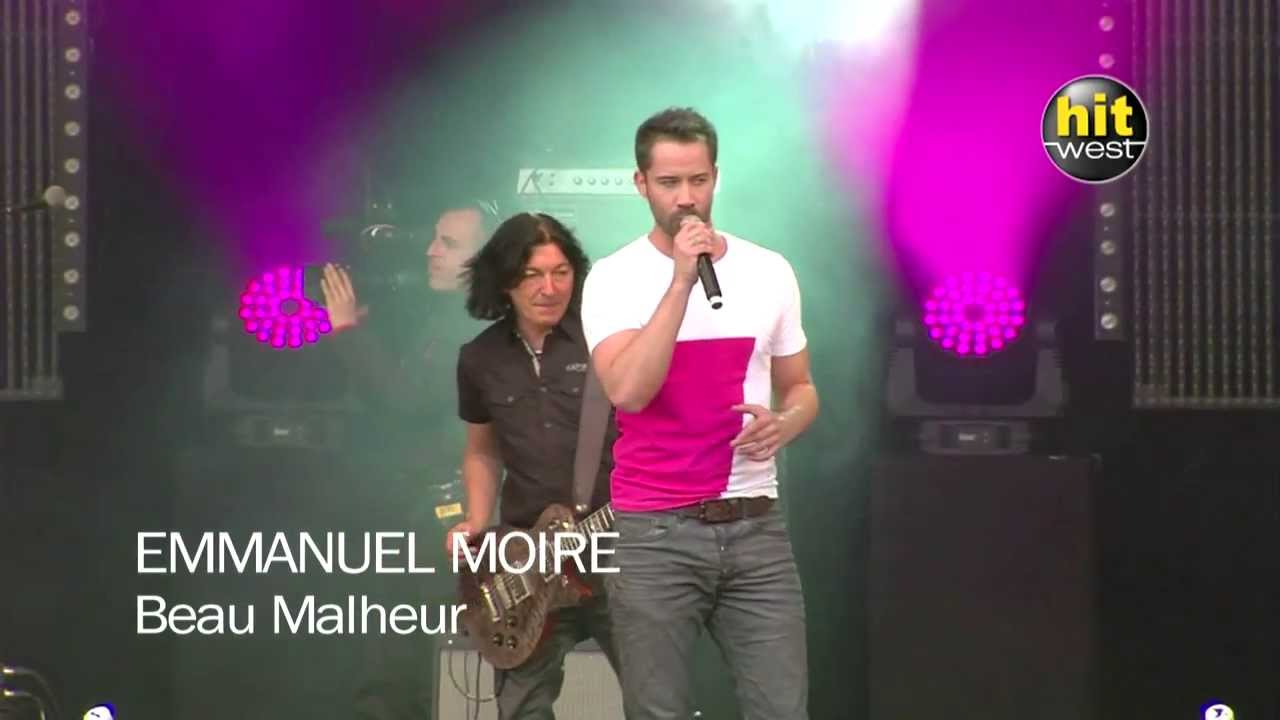 EMMANUEL MOIRE - Beau malheur (Hit West Live 2013)
