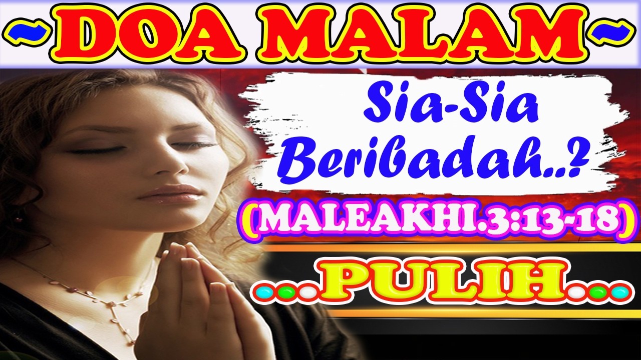 💚🔴💝Renungan Malam, Renungan Malam Kristen Sebelum Tidur, Firman Tuhan Sebelum Tidur