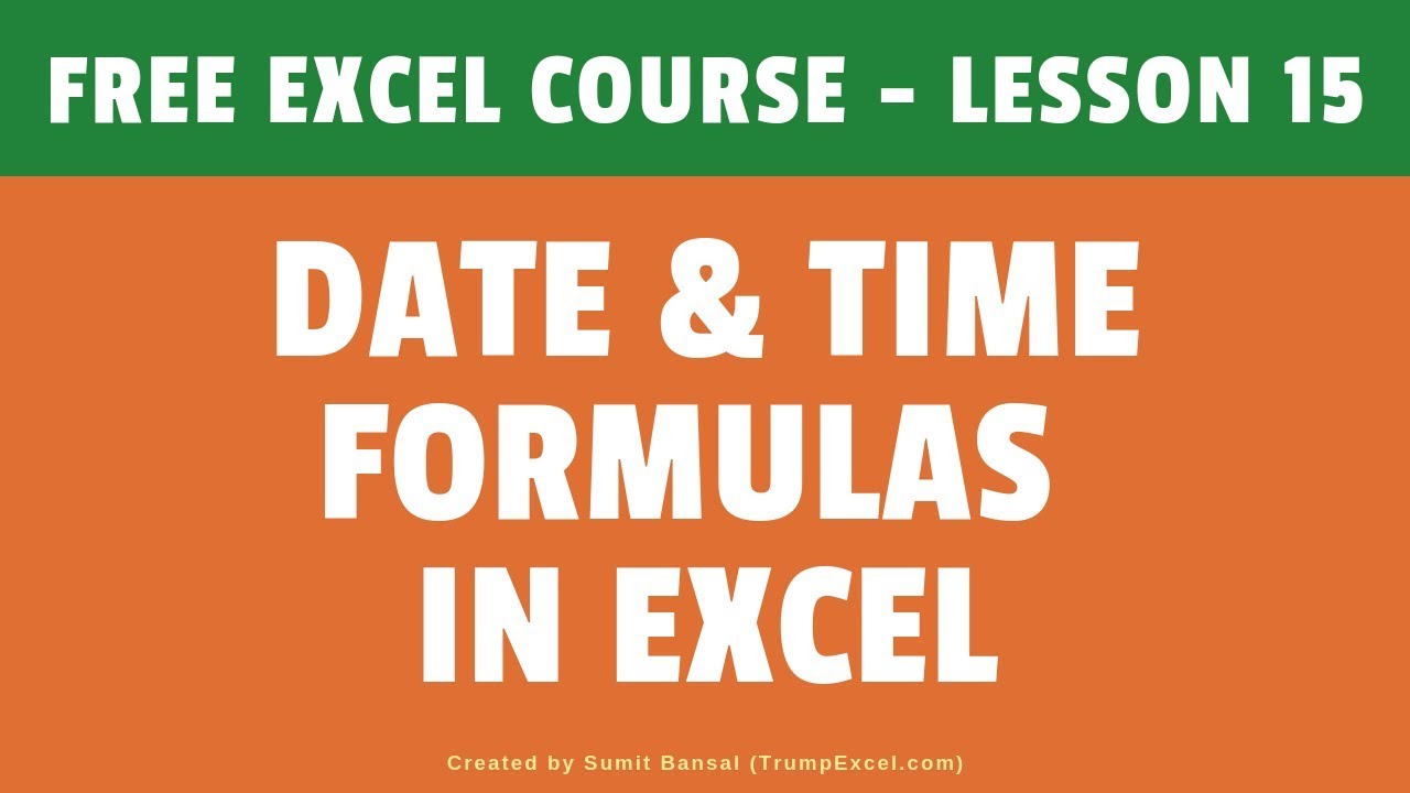 [FREE EXCEL COURSE] Lesson 15 - Date & Time Formulas in Excel