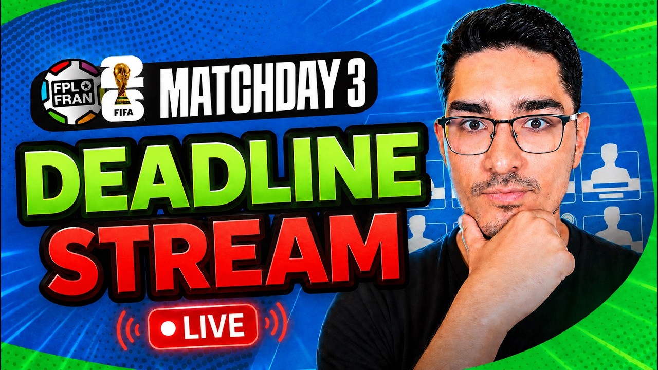 MATCHDAY 3 DEADLINE STREAM! FIFA WORLD CUP FANTASY