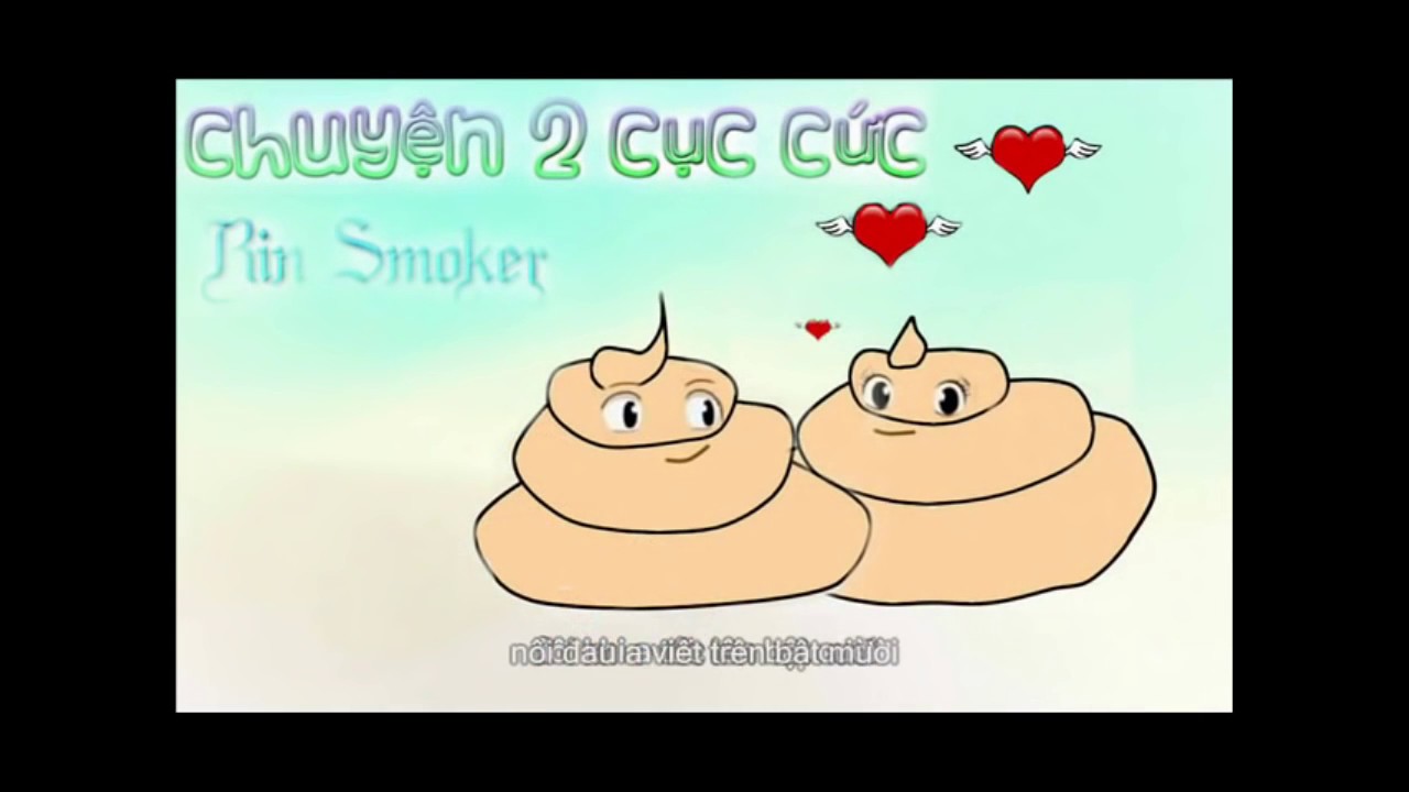 Chuyện T&igrave;nh 2 Cục Cứt - T&agrave;i CĐ [Video Lyric HD]