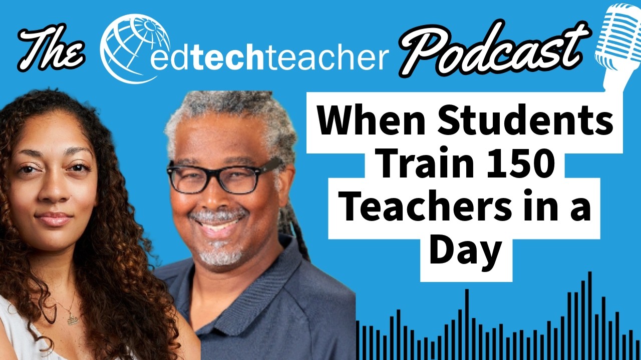 Exploring Student-Centered AI: EdTechTeacher Podcast Episode #10