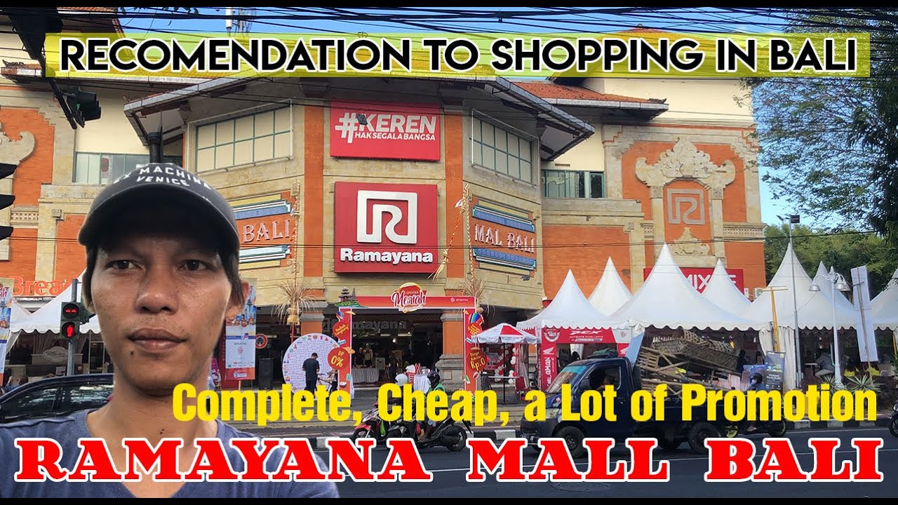 Ramayana Bali Mall | Mall Legend in Bali | Best Place to Shopping in Bali