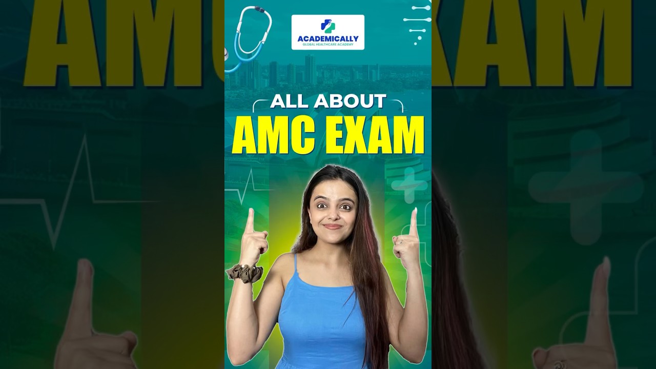 All About AMC Exam for Doctors #shorts #amcexam #amc #medicaldoctors #australia #academically