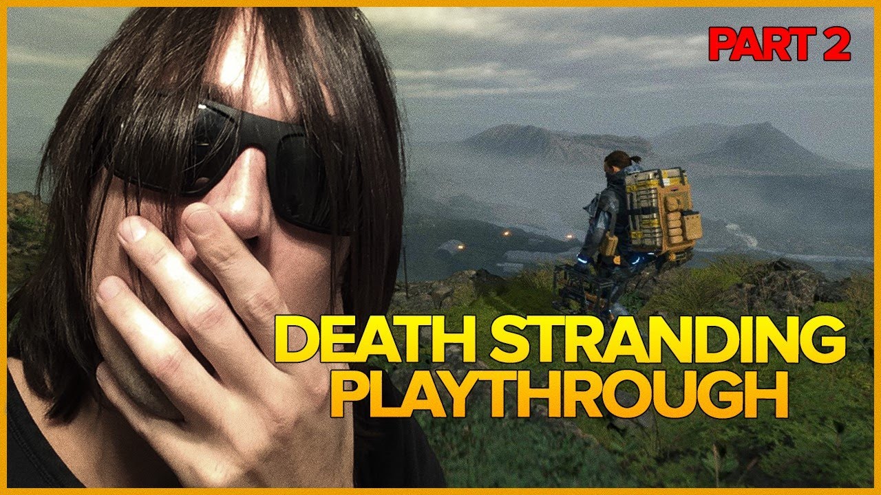DEATH STRANDING : Playthrough FR Part 2