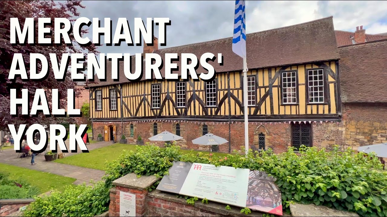 Merchant Adventurers' Hall - York