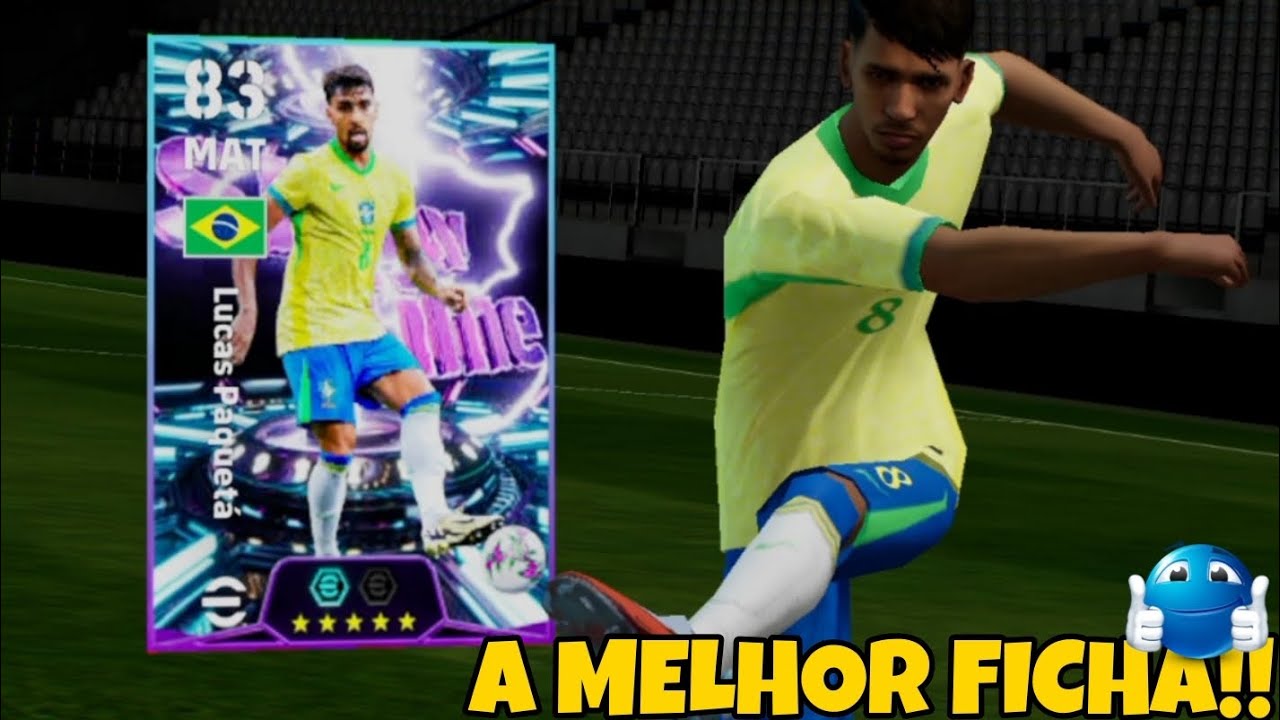 A MELHOR FICHA PARA LUCAS PAQUETÁ SHOW TIME NO EFOOTBALL