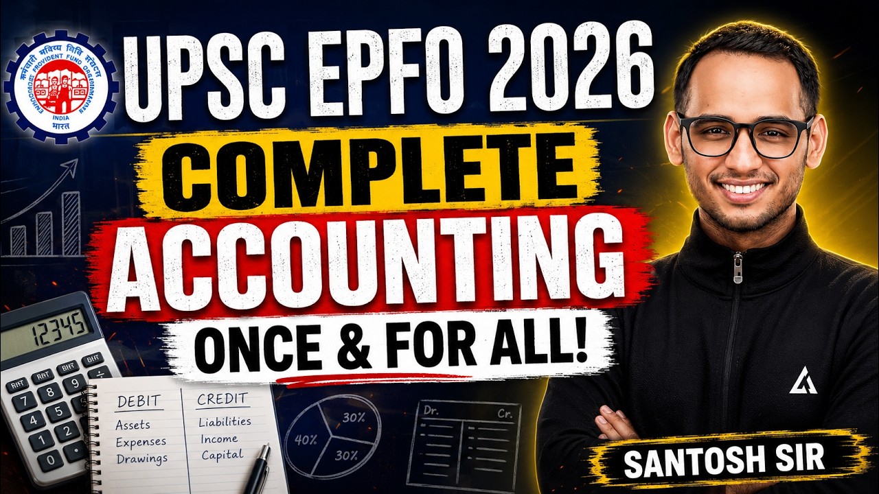 UPSC EPFO 2026 ACCOUNTING 🔥 | Complete Accounting | Start Here! |