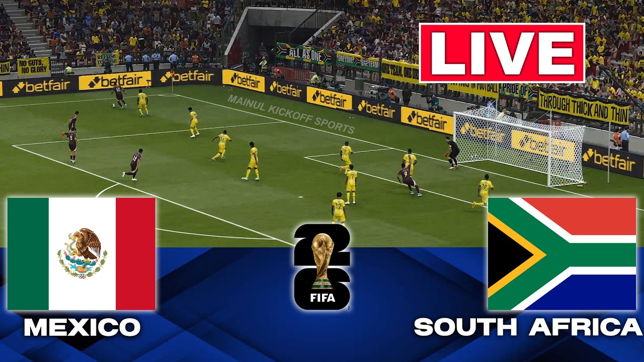 🔴 LIVE: Mexico vs South Africa | FIFA World Cup 2026 | Full Match Streaming
