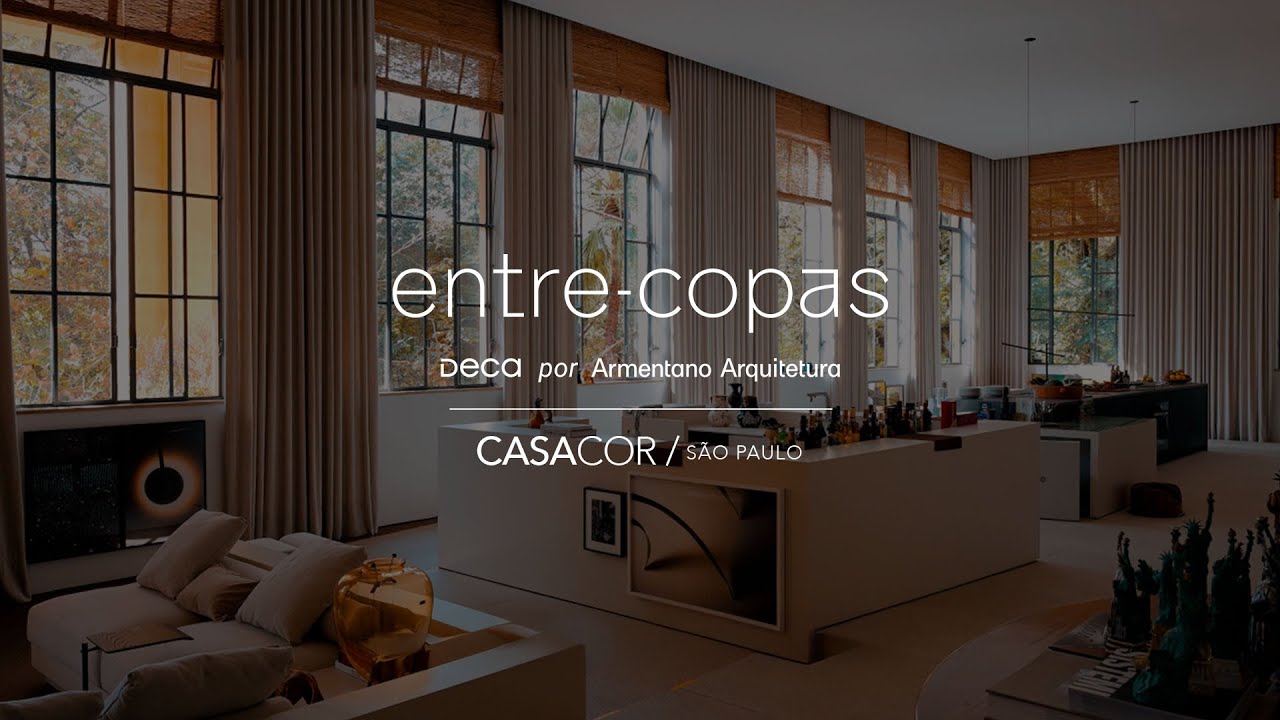 Entre-Copas | CASACOR São Paulo | Canal Deca