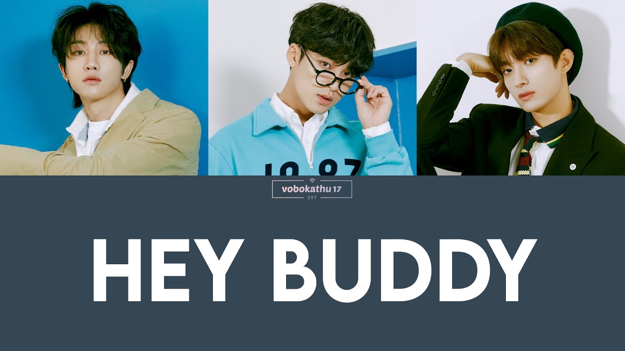 [Sub.  Español] SEVENTEEN (97 Line) - Hey Buddy