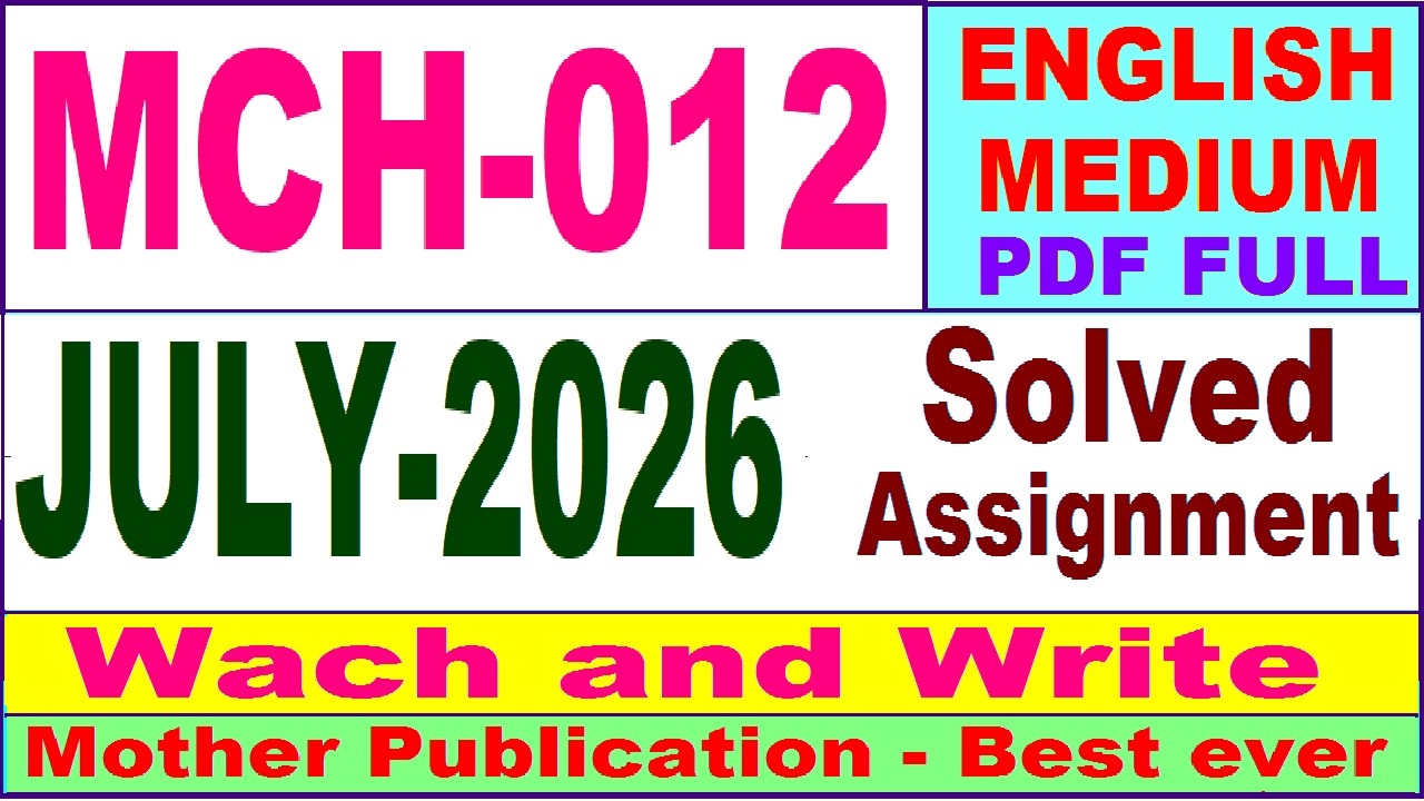 MCH 012 solved assignment 2026 in English || mch 012 solved assignment 2026-27 || ignou mch12