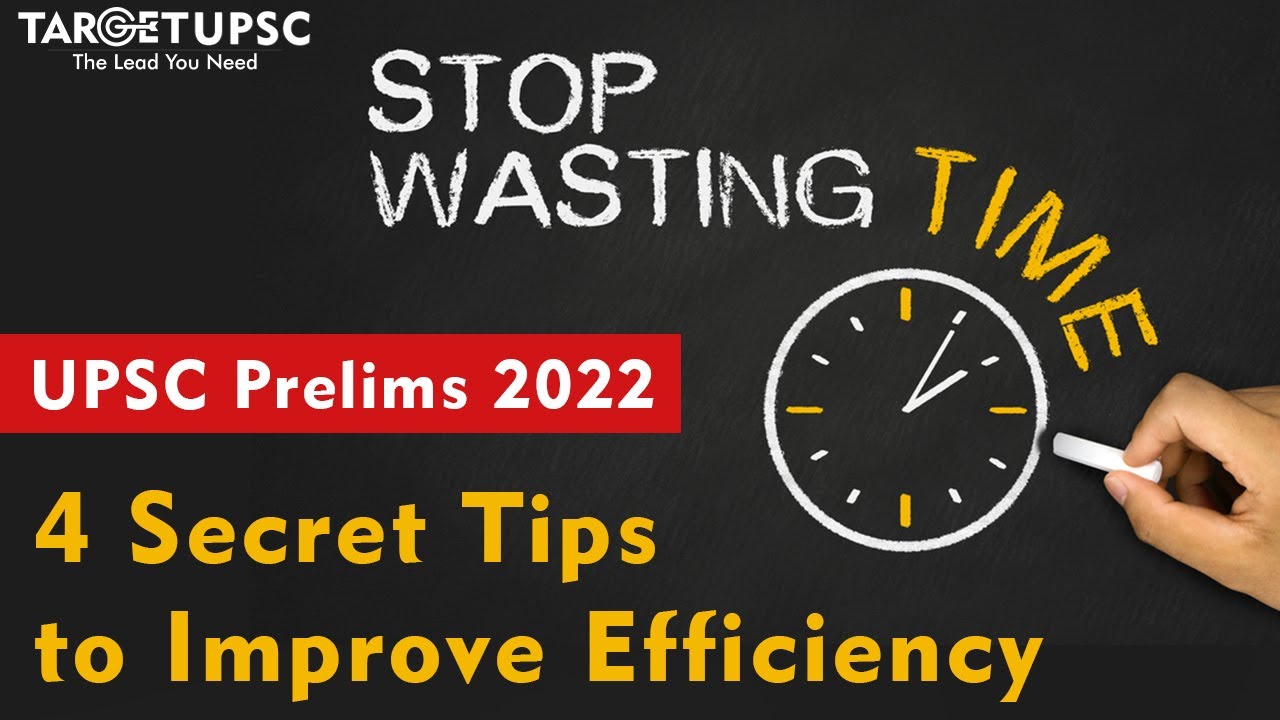 Time Management - Secret to Clear UPSC | Don't Waste Your time - Tips to Improve Efficiency |