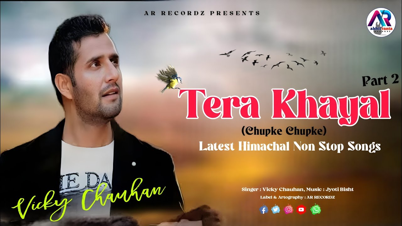Latest Himachali Non Stop Songs 2022 TERA KHAYAL Part 2 (Chupke-Chupke) By Vicky Chauhan #arrecordz 