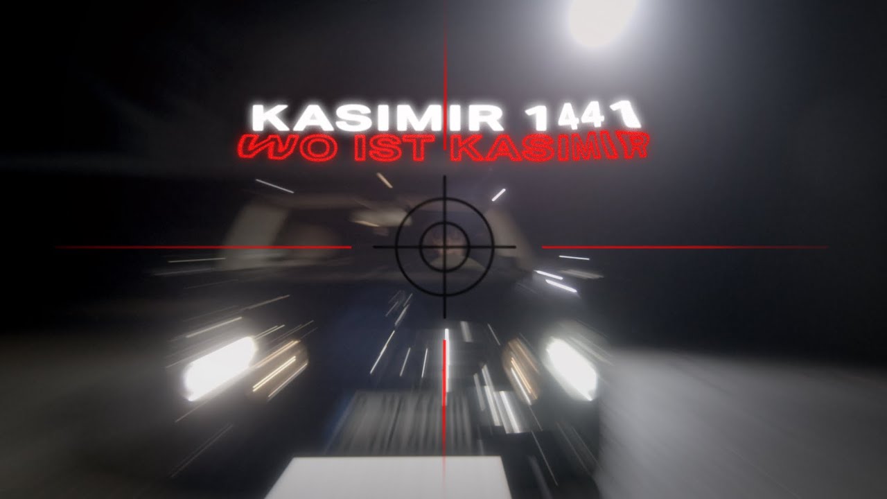 KASIMIR1441 - WO IST KASIMIR? [Official Video]