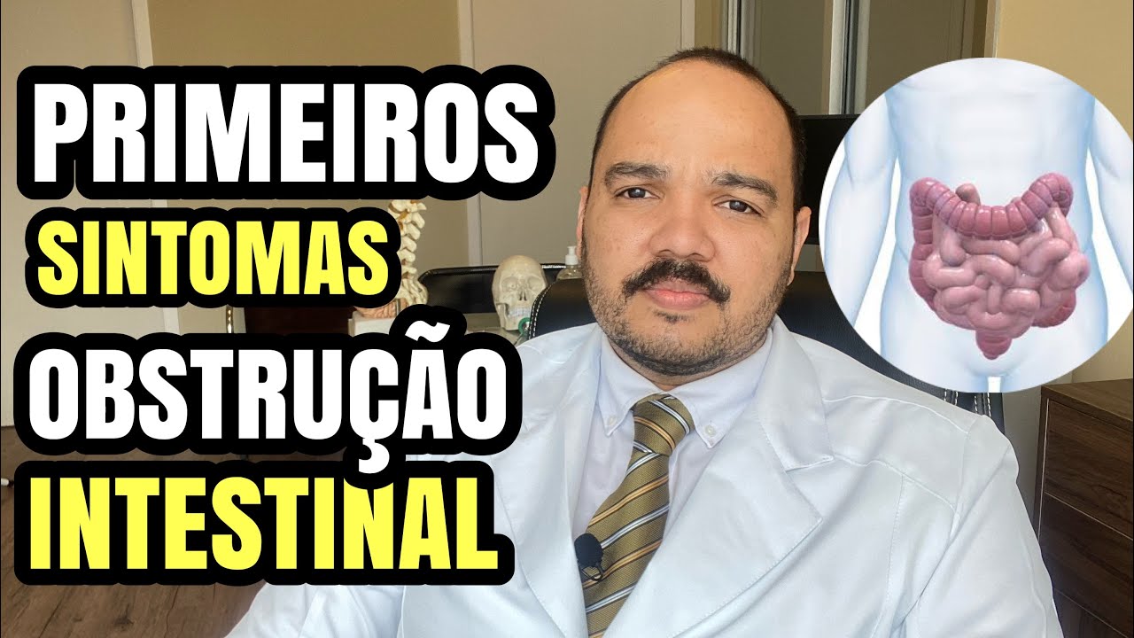 PRIMEIROS SINTOMAS DE OBSTRU&Ccedil;&Atilde;O INTESTINAL (PARCIAL E TOTAL)