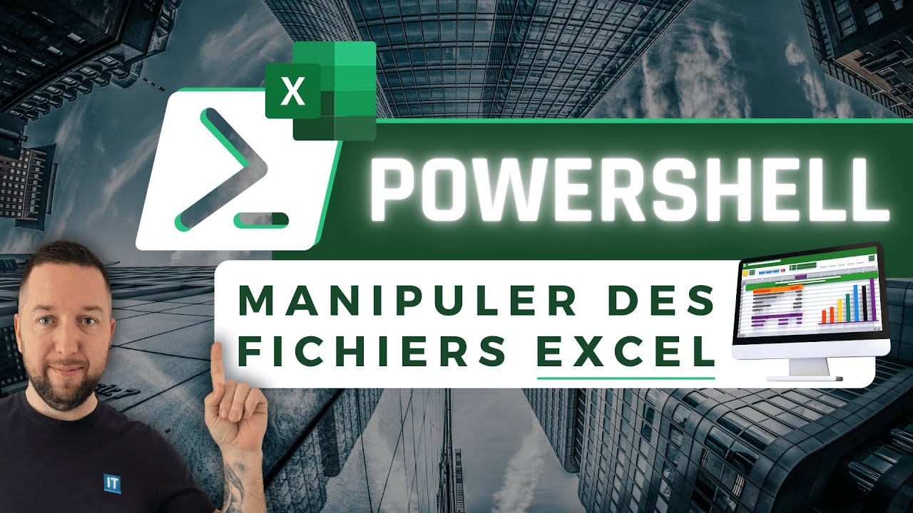 PowerShell : comment manipuler des fichiers Excel ?