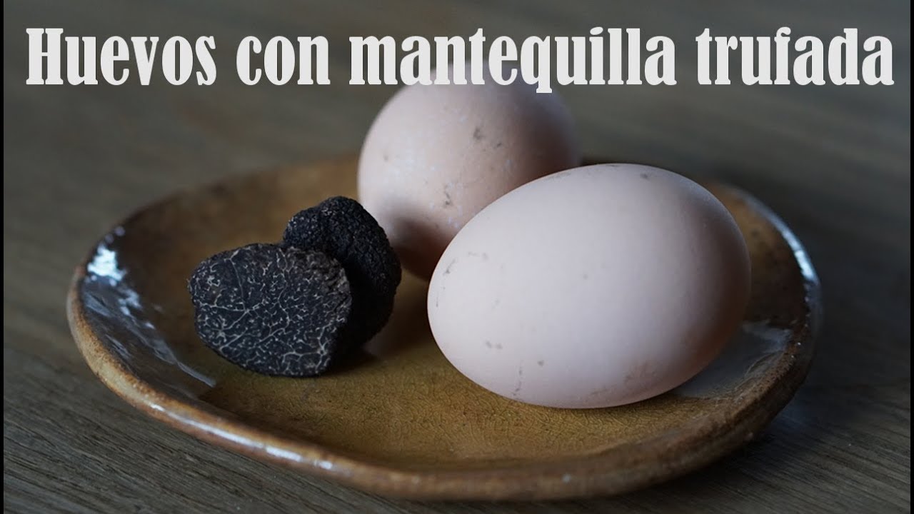 Huevos con mantequilla trufada