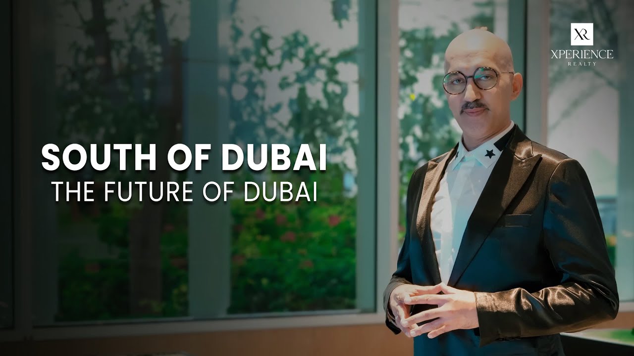 Why South is the Future of Dubai